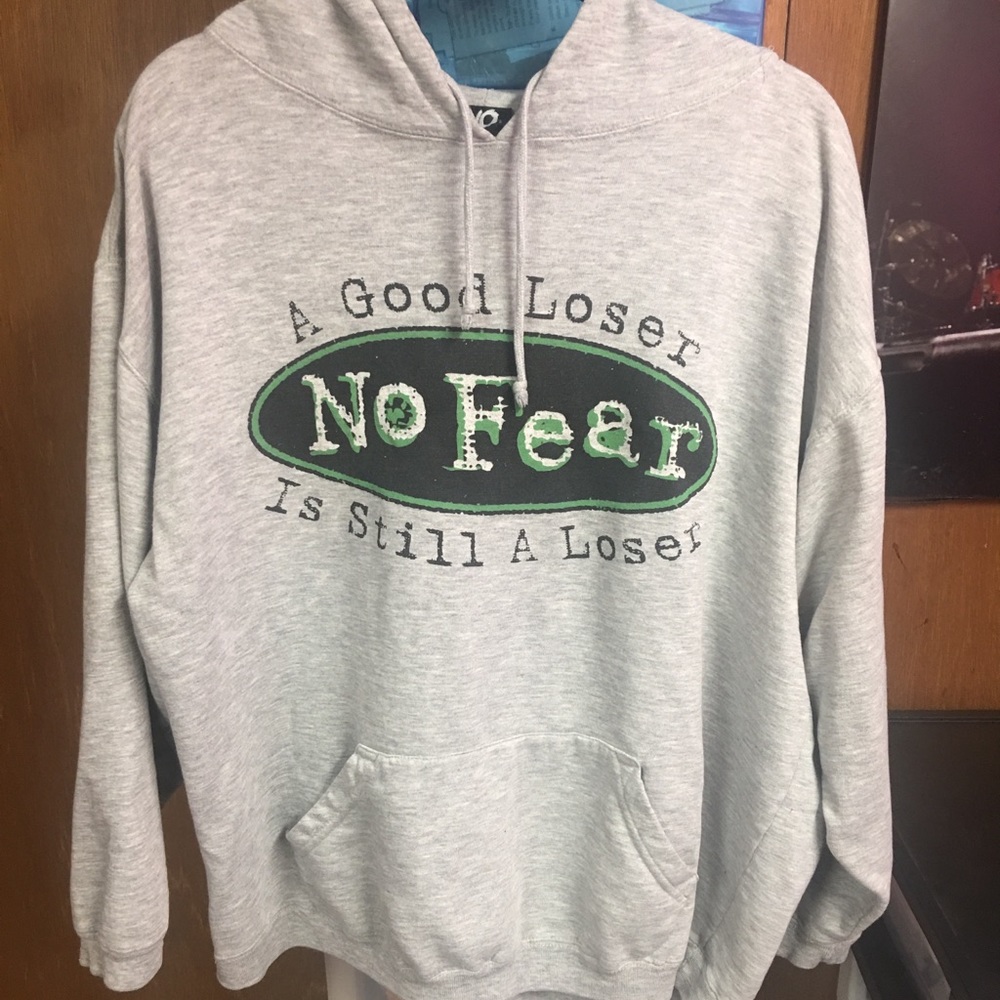 No fear hoodie.